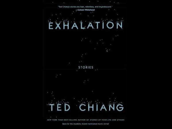 Reading Ted Chiang’s&nbsp;Exhalation
